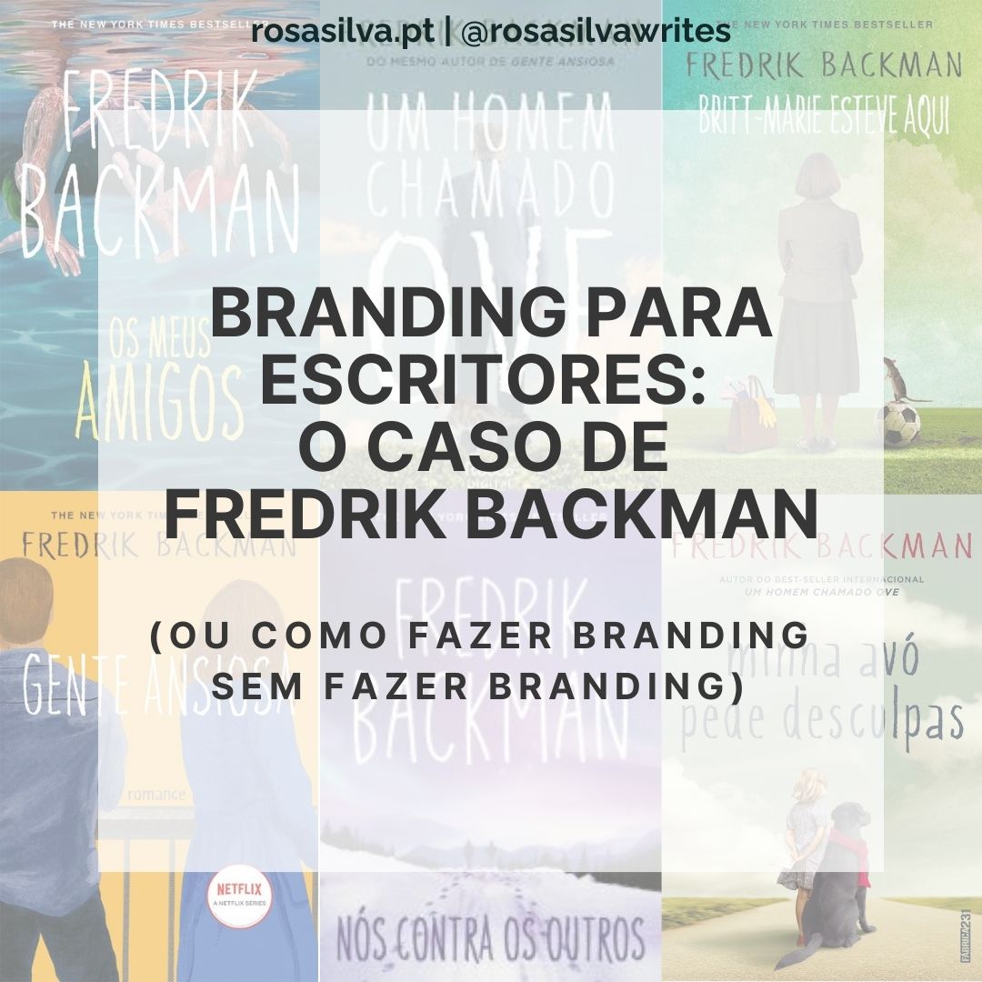 Branding para escritores: o caso de Fredrik Backman (ou como fazer branding sem fazer branding)