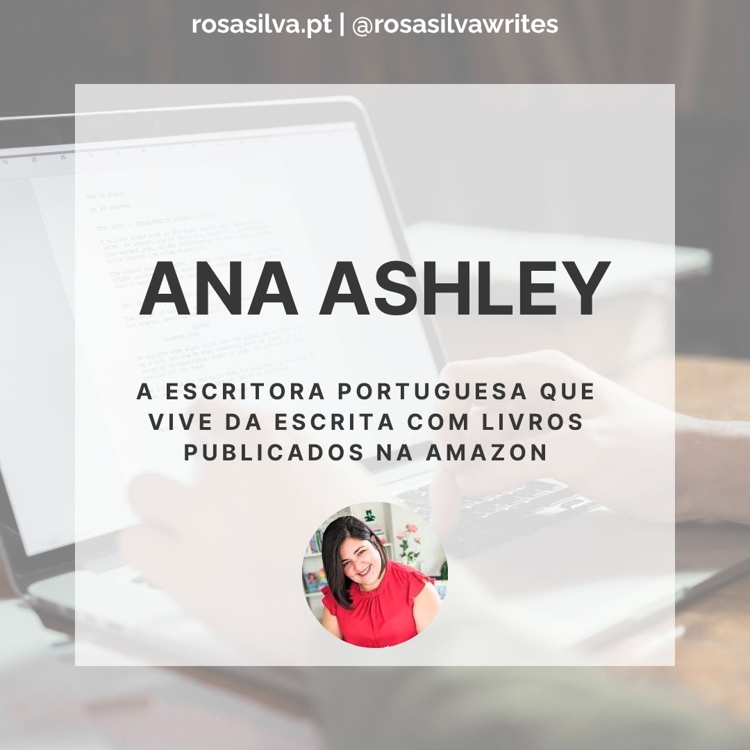 Entrevista: Ana Ashley - a portuguesa que vive da escrita com livros publicados na Amazon